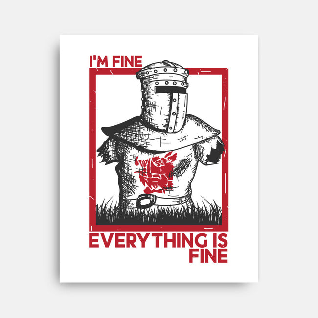 I'm Fine Everything Is Fine-None-Stretched-Canvas-piercek26
