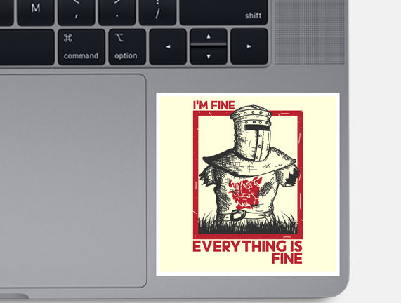 I'm Fine Everything Is Fine
