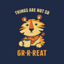Things Are Not So Grrreat-Mens-Premium-Tee-kg07