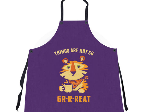 Things Are Not So Grrreat