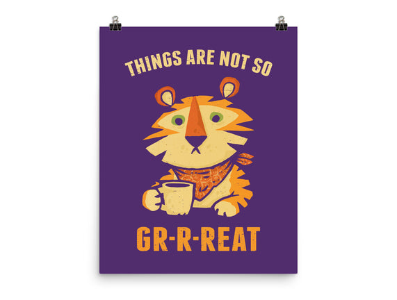 Things Are Not So Grrreat