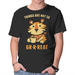 Things Are Not So Grrreat