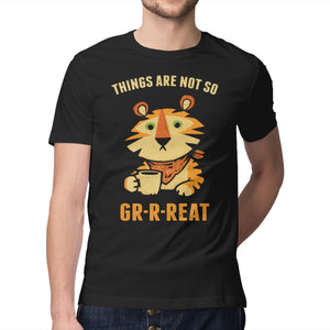 Things Are Not So Grrreat