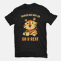 Things Are Not So Grrreat-Womens-Basic-Tee-kg07