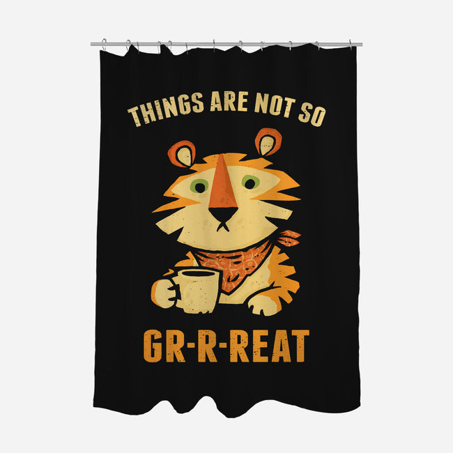 Things Are Not So Grrreat-None-Polyester-Shower Curtain-kg07