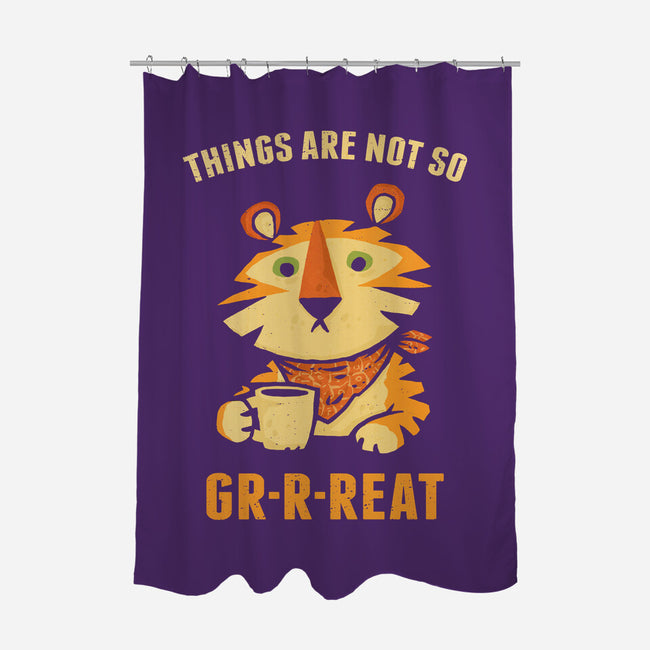 Things Are Not So Grrreat-None-Polyester-Shower Curtain-kg07
