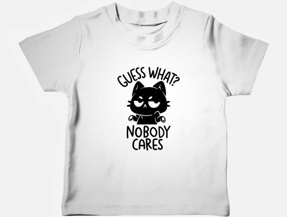 Guess What Nobody Cares