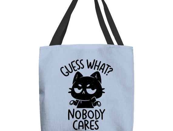 Guess What Nobody Cares