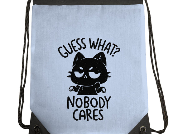 Guess What Nobody Cares