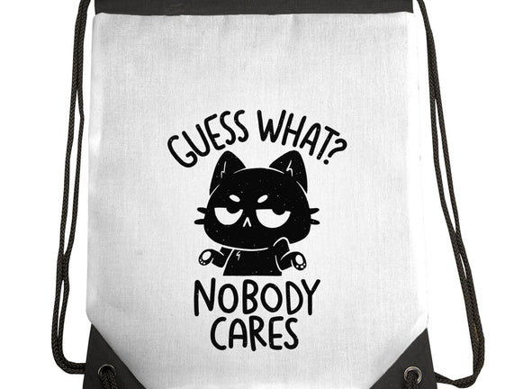 Guess What Nobody Cares