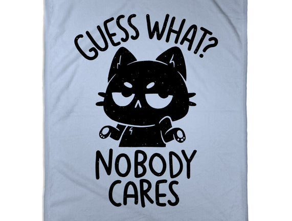 Guess What Nobody Cares
