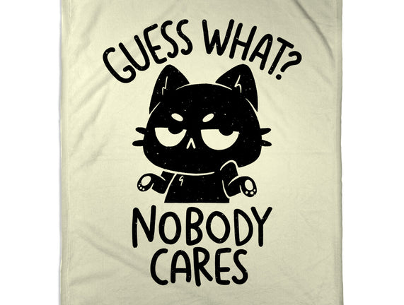 Guess What Nobody Cares