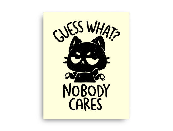 Guess What Nobody Cares