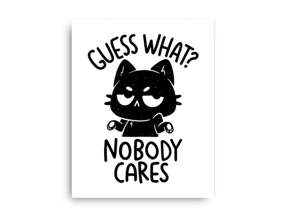 Guess What Nobody Cares