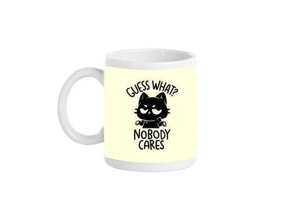 Guess What Nobody Cares