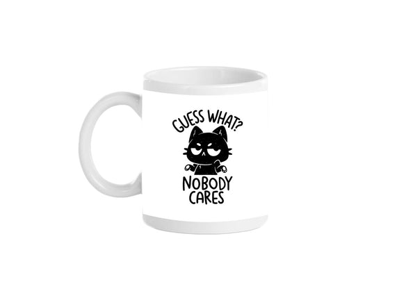 Guess What Nobody Cares