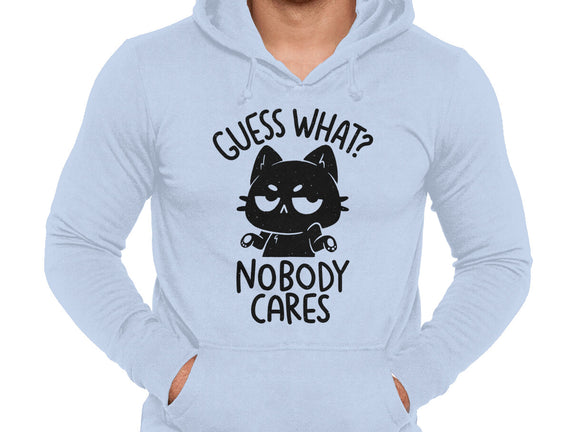 Guess What Nobody Cares