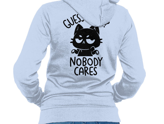 Guess What Nobody Cares