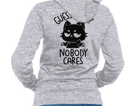 Guess What Nobody Cares