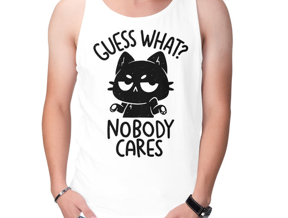 Guess What Nobody Cares
