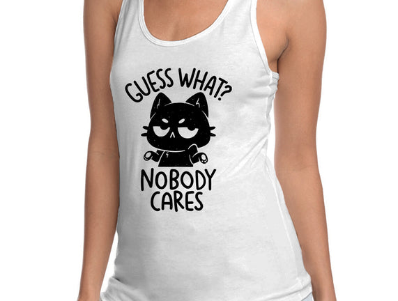 Guess What Nobody Cares