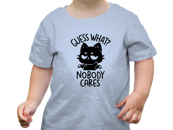 Guess What Nobody Cares