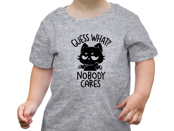 Guess What Nobody Cares