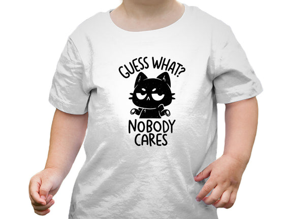 Guess What Nobody Cares