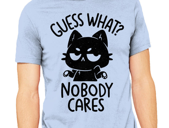 Guess What Nobody Cares