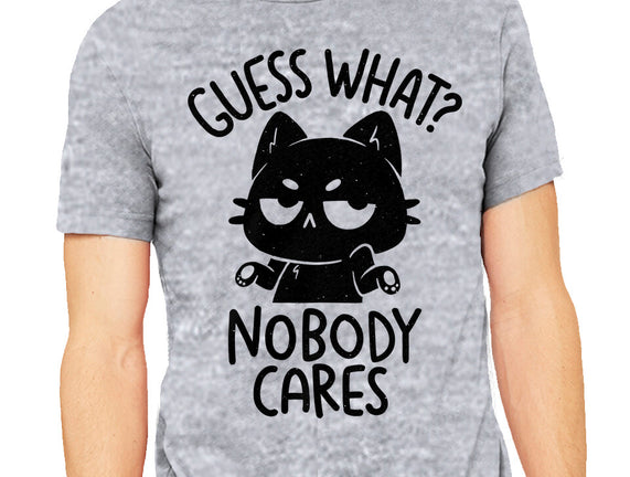 Guess What Nobody Cares