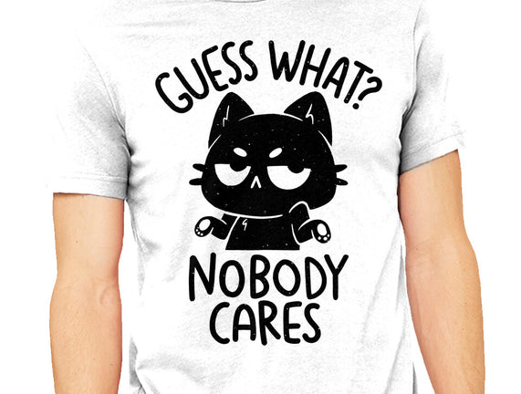 Guess What Nobody Cares