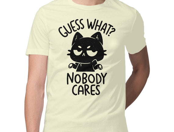 Guess What Nobody Cares