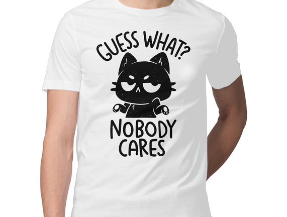 Guess What Nobody Cares