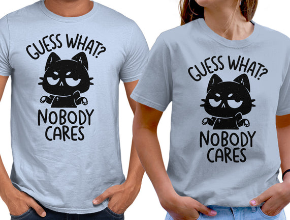 Guess What Nobody Cares