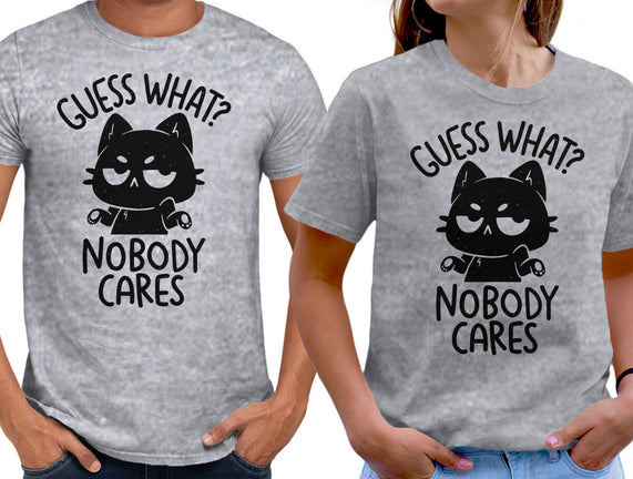 Guess What Nobody Cares