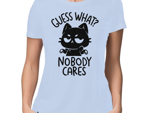 Guess What Nobody Cares