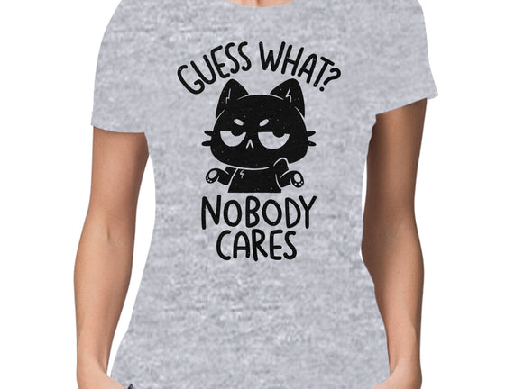 Guess What Nobody Cares