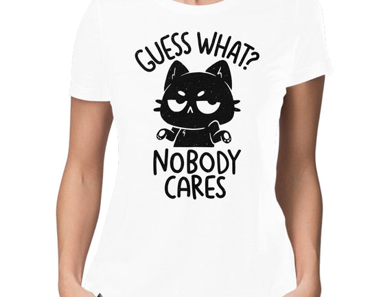 Guess What Nobody Cares
