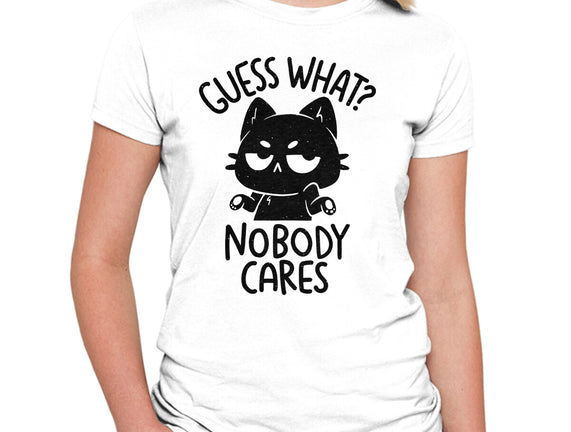 Guess What Nobody Cares