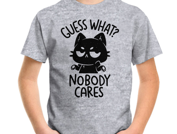 Guess What Nobody Cares