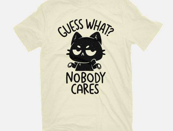 Guess What Nobody Cares