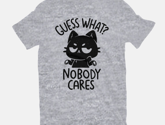 Guess What Nobody Cares
