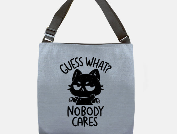 Guess What Nobody Cares