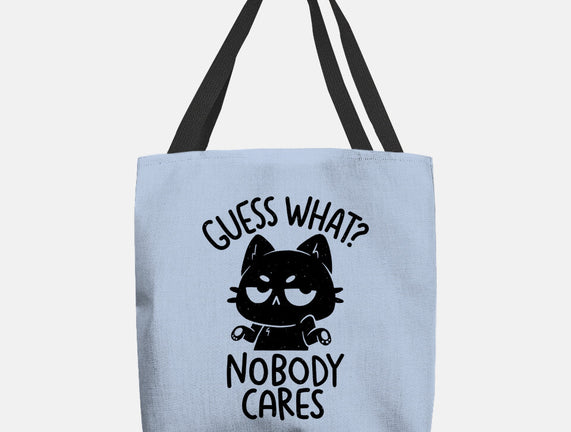 Guess What Nobody Cares