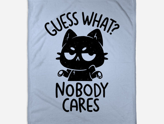 Guess What Nobody Cares