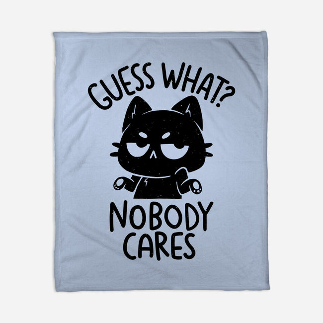 Guess What Nobody Cares-None-Fleece-Blanket-koalastudio