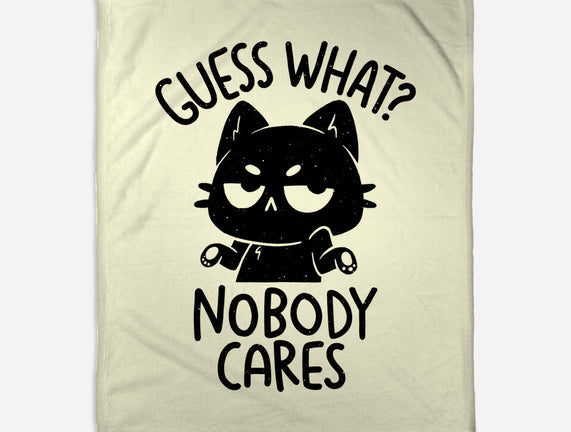 Guess What Nobody Cares