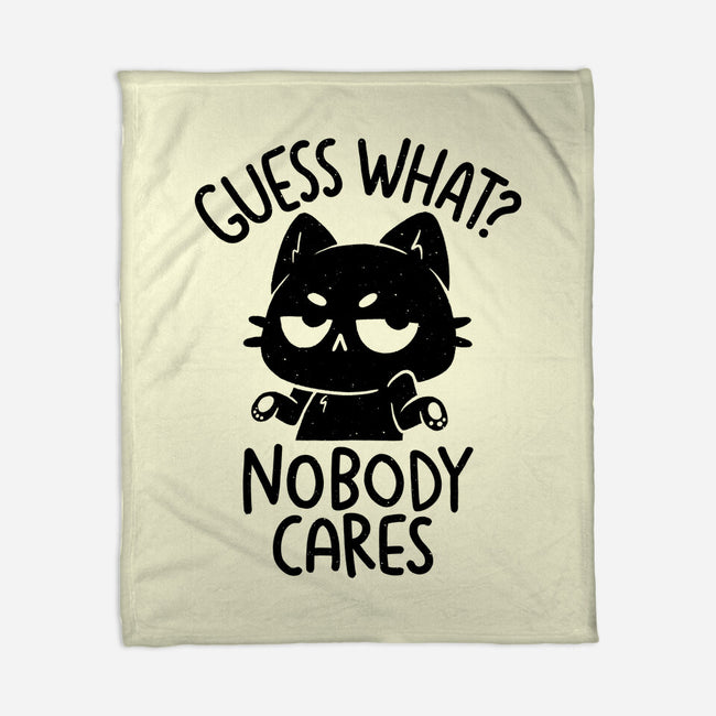 Guess What Nobody Cares-None-Fleece-Blanket-koalastudio