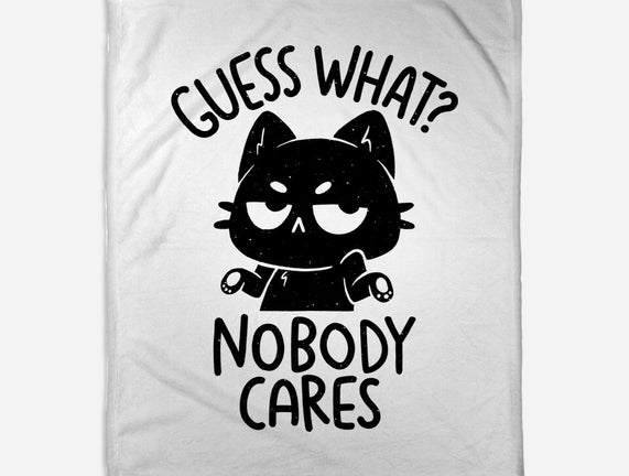 Guess What Nobody Cares