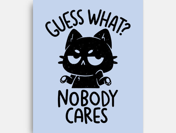 Guess What Nobody Cares